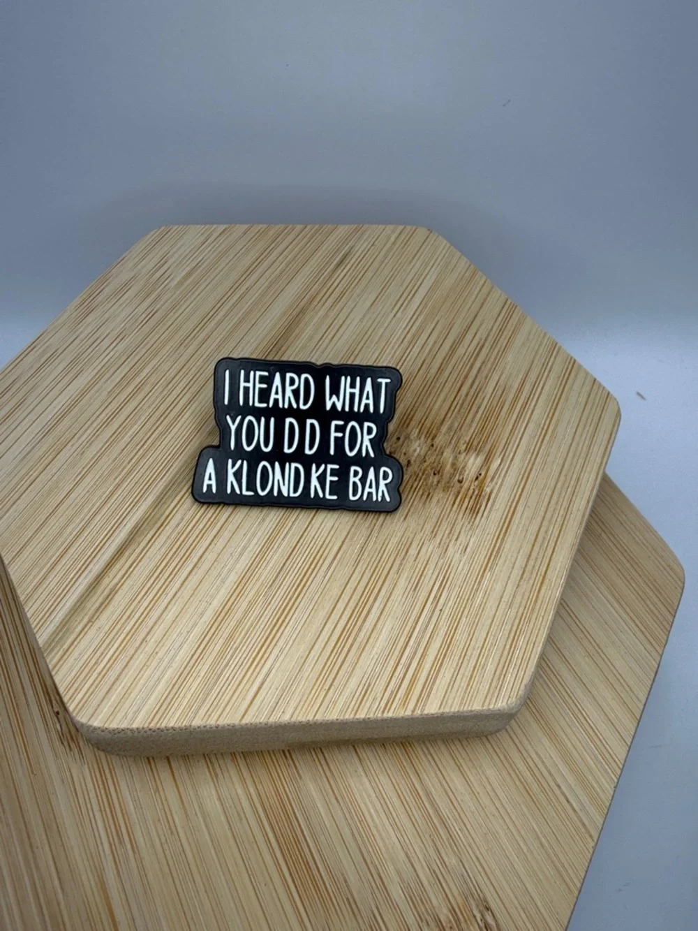 Black Enamel Statement Brooch - 'I Heard What You Did Fir a Klondike Bar’ Unisex